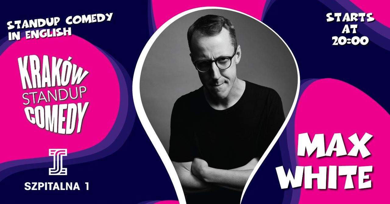 Standup Comedy in English - Headliner Show - Max White